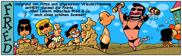 Fred Macht Sommerpause